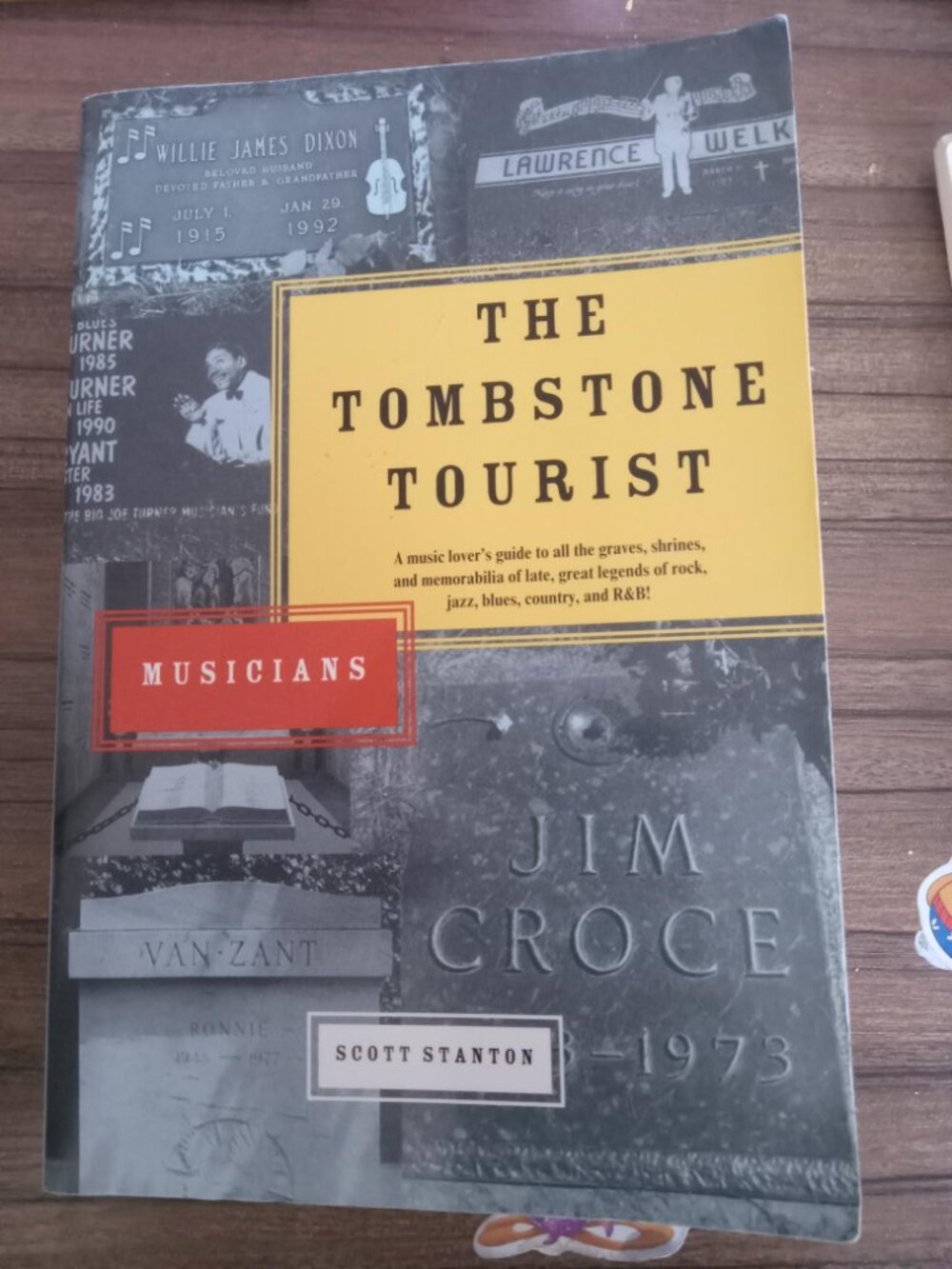 The Tombstone Tourist by Scott Stanton